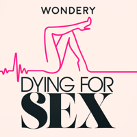 34) Dying For Sex